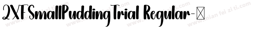 ZXFSmallPuddingTrial Regular字体转换